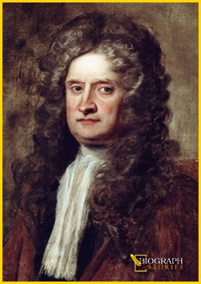 Sir Isaac Newton Biography & Real Life Story - Biograph stories